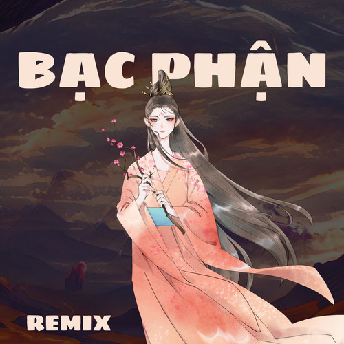 Bạc Phận (Remix)