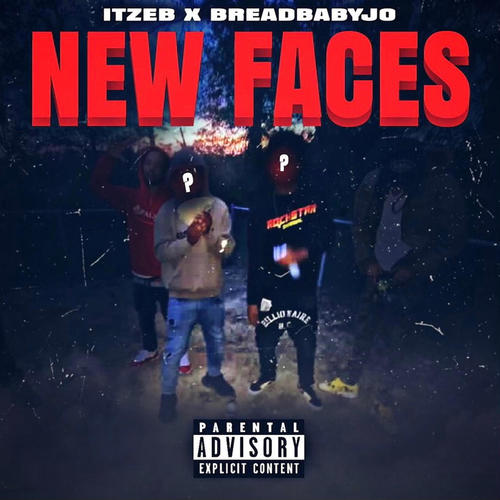 New faces (feat. ItzEB.) [Explicit]