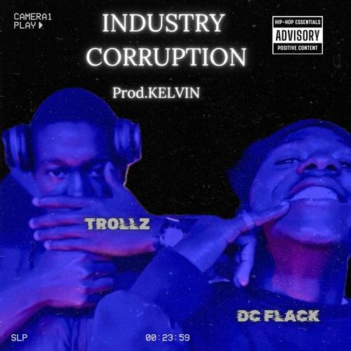 Industry Corruption (feat. Dc Flack) [Explicit]