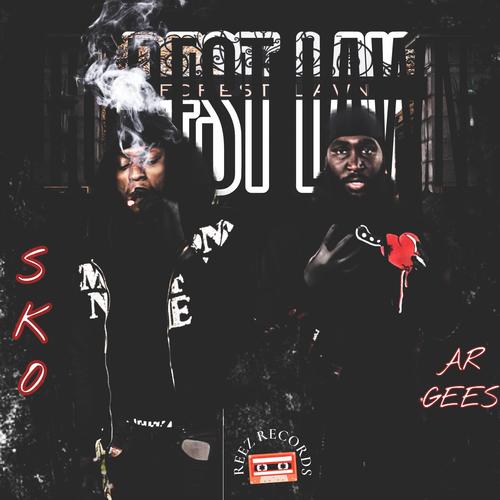 FOREST LAWN (feat AR Gees) [Explicit]