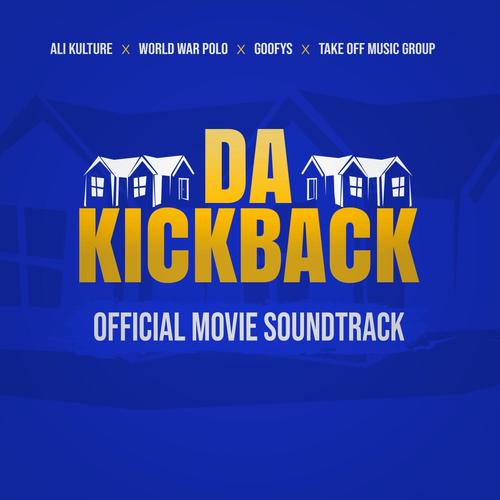 DA KICKBACK (Official Motion Picture Soundtrack) [Explicit]