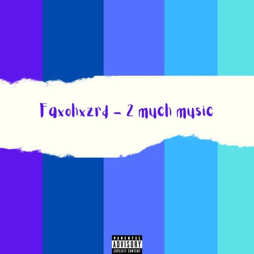 2 much music (Explicit)