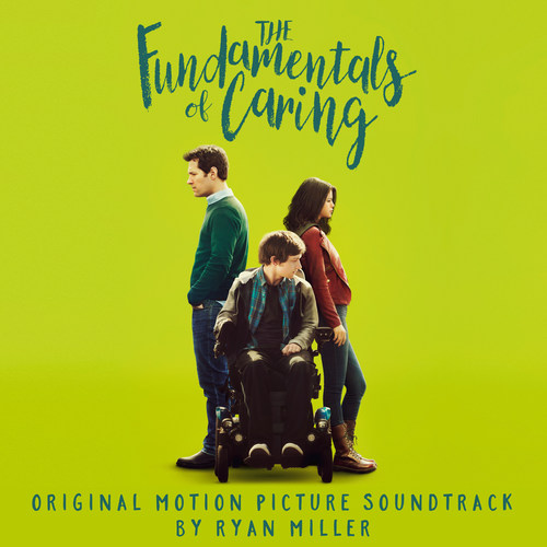 The Fundamentals of Caring (Original Motion Picture Soundtrack)