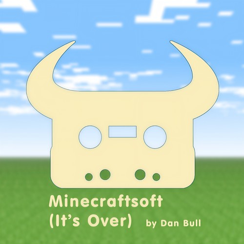 Minecraftsoft (It's Over) [Explicit]