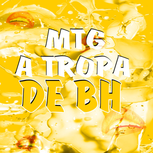 MTG A Tropa de BH (Explicit)