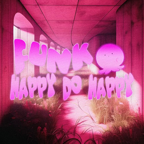 FUNK HAPPY DO HAPPY