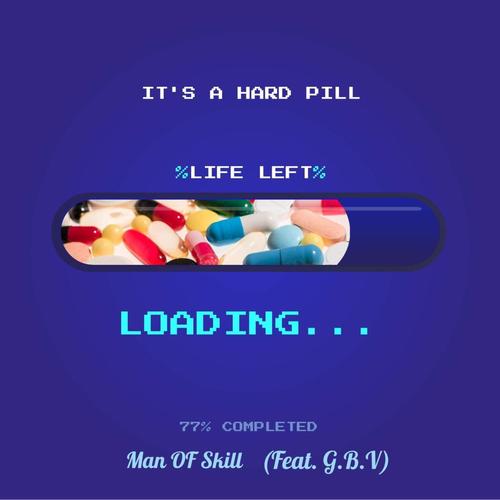 ITS A HARD PILL (feat. G.B.V.) [Explicit]