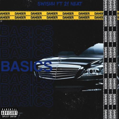 Basics (feat. Swishh) [Explicit]