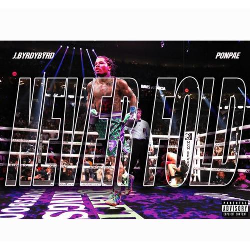 Never Fold (feat. Ponpae) [Explicit]