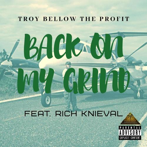 Back on My Grind (feat. Rich Knieval) (Explicit)