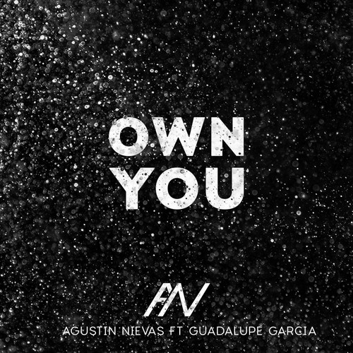 Own You (feat. Guadalupe Garcia)