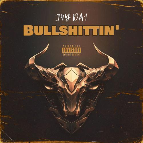 Bullshittin' (Explicit)