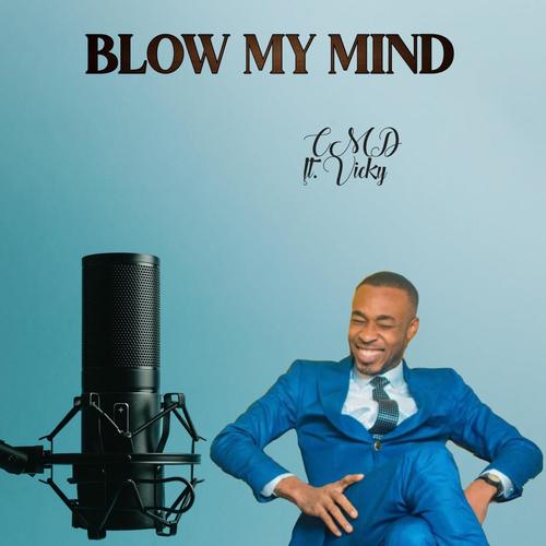 Blow My Mind (feat. Vicky)