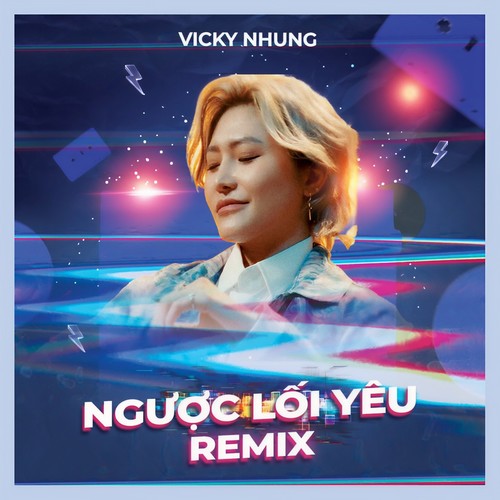 Ngược Lối Yêu (Remix Ver.)