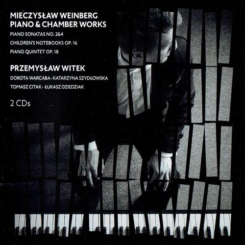 Mieczysław Weinberg Piano & Chamber Works