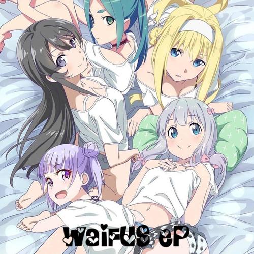 WAIFUS EP (Explicit)