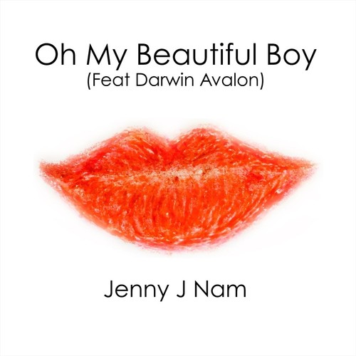 Oh, My Beautiful Boy (feat. Darwin Avalon)