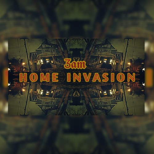HOME INVASION (Explicit)