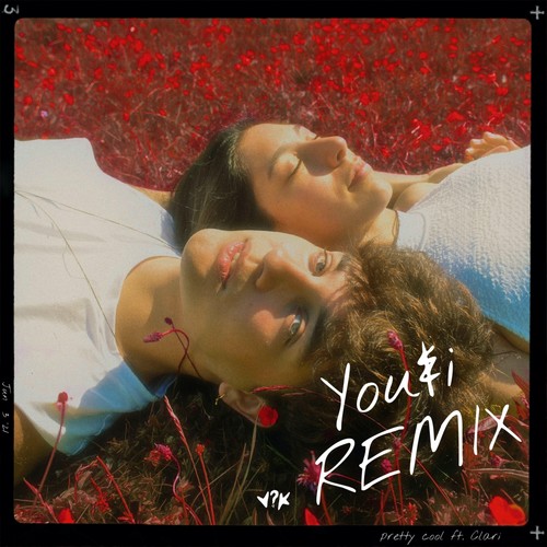 Pretty Cool (You&I Remix)