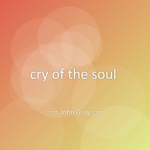 cry of the soul