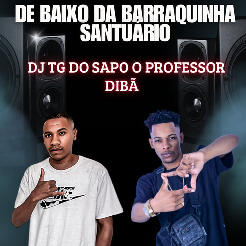 DE BAIXO DA BARRAQUINHA SANTUÁRIO (Explicit)