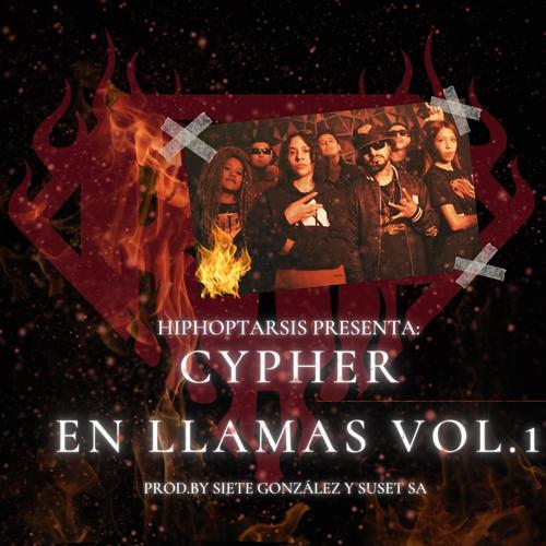 Cypher En Llamas, Vol. 1 (HipHoptarsis) [Explicit]