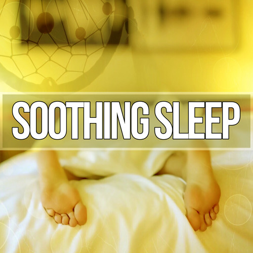Soothing Sleep – Restful Sleep, Sweet Dreams, Soothing Music, Sounds of Silence, Relaxation