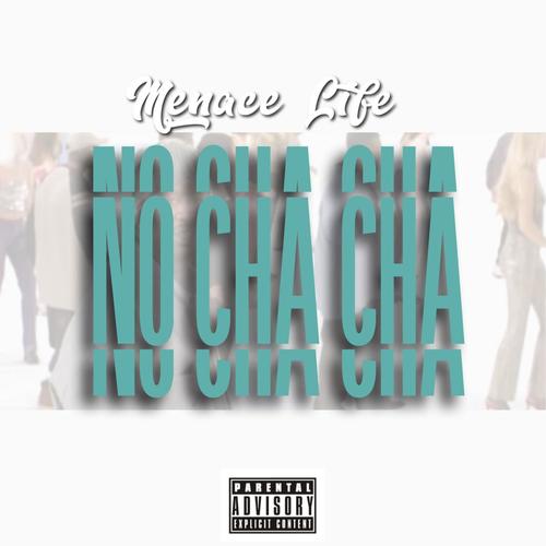 No Cha Cha (Explicit)