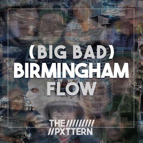 (Big Bad) Birmingham Flow (Explicit)