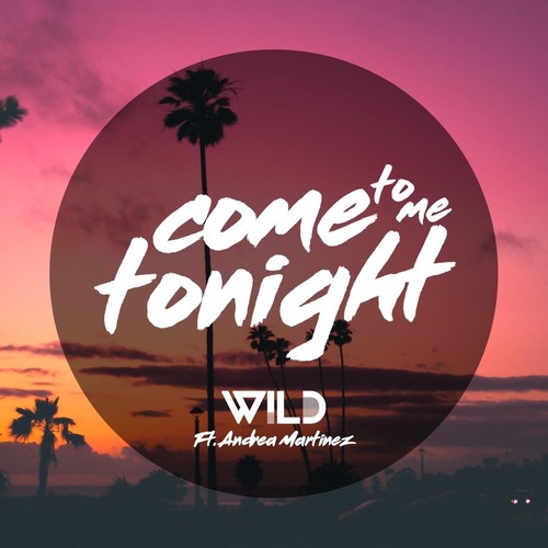 Come to Me Tonight (feat. Andrea Martínez)