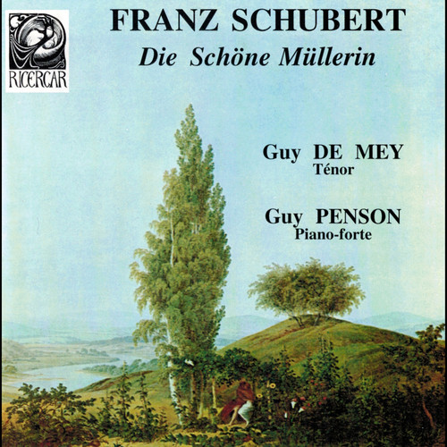 Schubert: Die Schöne Müllerin