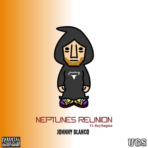 Neptunes REUNION (feat. Raj Rayma) [Explicit]