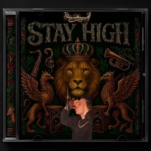 Stay High (KnowThyself Version) [Explicit]