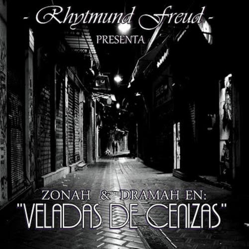 Veladas de Cenizas. Dramah & Zonah. Prod. Rhytmund Freud. (Explicit)
