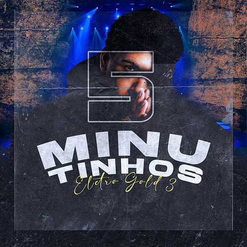 5 MINUTINHOS ELETROGOLD 3