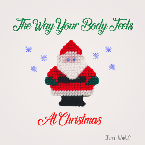 The Way Your Body Feels at Christmas