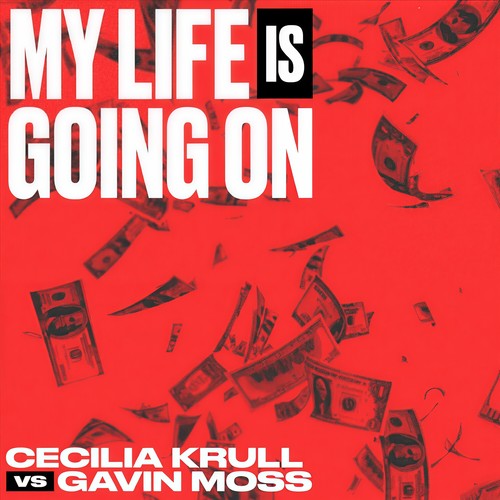My Life Is Going On (Cecilia Krull vs. Gavin Moss) [Explicit]