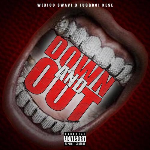 Down And Out (Explicit)