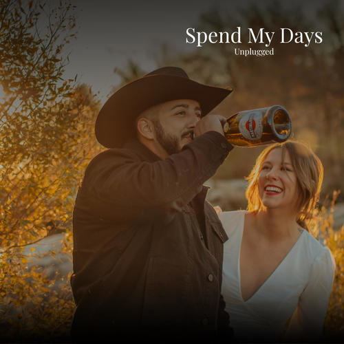 Spend My Days (Unplugged)