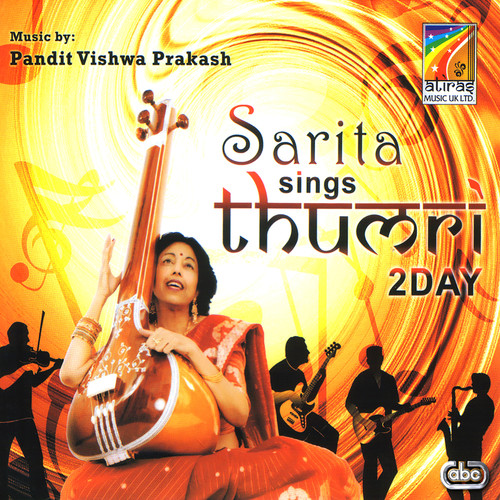 Sarita Sings Thumri 2Day