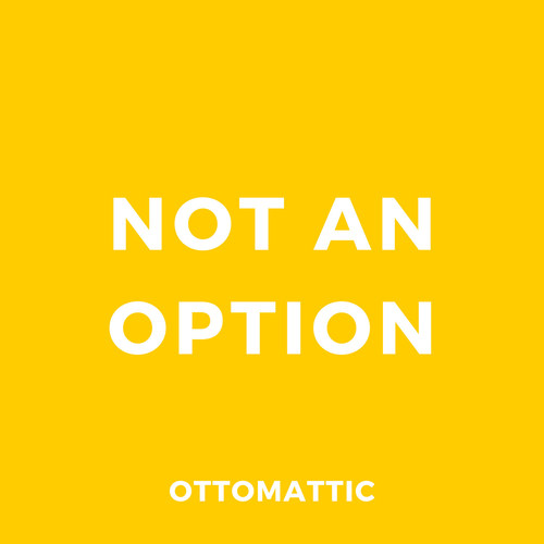 Not an Option
