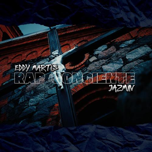 RAP CONCIENTE (feat. JAZMIN) [Explicit]