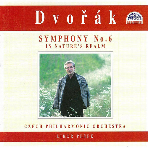 Dvorak: Symphony No. 6, In Nature's Realm