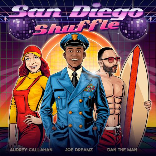 San Diego Shuffle (feat. Audrey Callahan & Dan The Man) [Explicit]