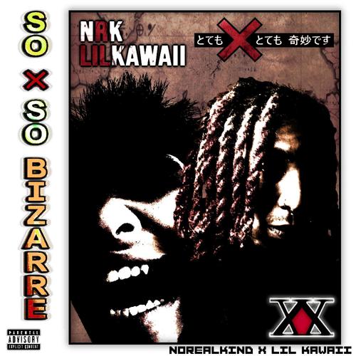 So x So Bizarre! (Explicit)