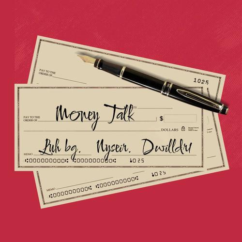 Money Talk (feat. Luh bg & Nyseir) [Explicit]