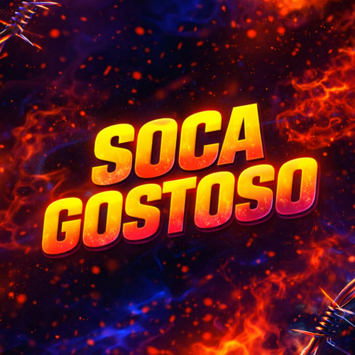 SOCA GOSTOSO (Explicit)