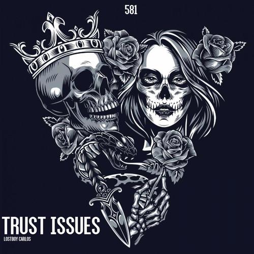Trust Issues (Explicit)