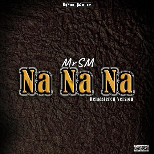 Na Na Na (Remastered Version) [Explicit]