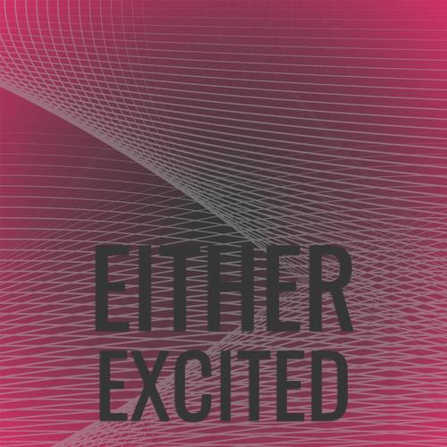 Either Excited